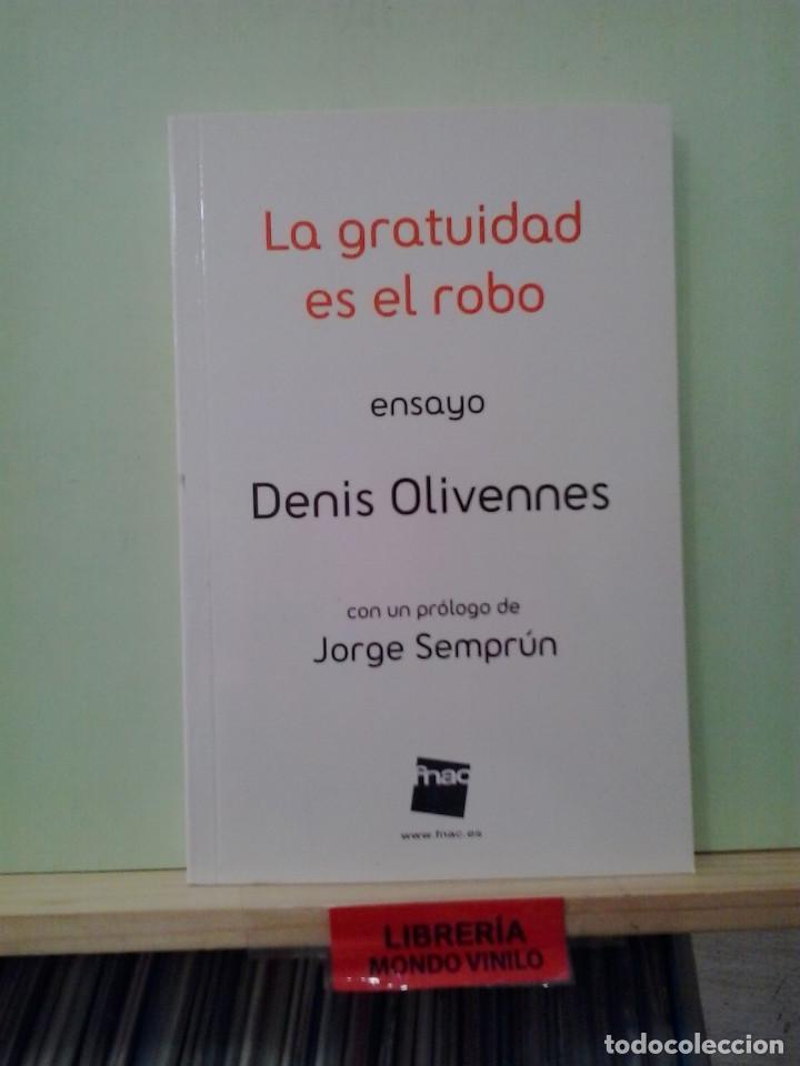 Libros de segunda mano: LMV - La gratuidad es el robo. Denis Olivennes - Foto 1