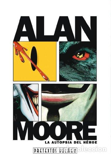 Libros de segunda mano: Alan Moore, la autopsia del h&eacute;roe (Pretextos) - Foto 1