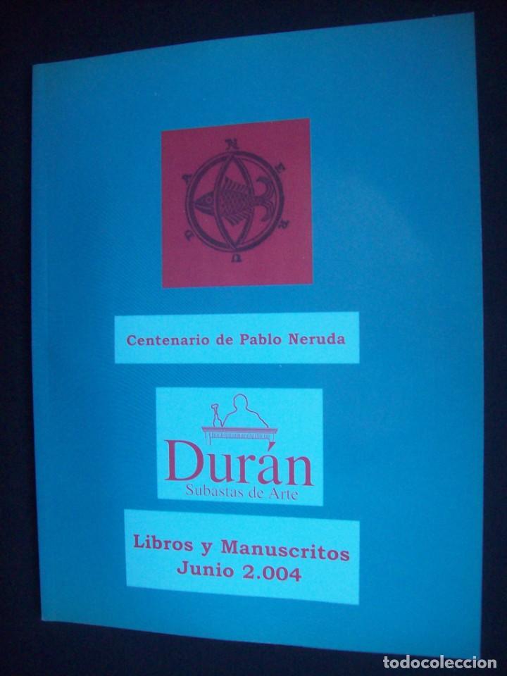 Libros de segunda mano: Centenario de Pablo Neruda. Catalogo subastas DURAN. Libros y manuscritos, Junio 2004 - Foto 7