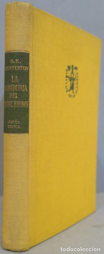 Libros de segunda mano: 1956.- LA SABIDURIA DEL PADRE BROWN. G.K.CHESTERTON - Foto 1