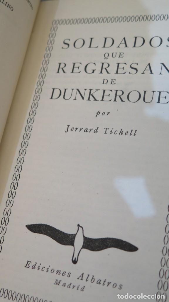 Libros de segunda mano: SOLDADOS QUE REGRESAN DE DUNKERQUE. TICKELL - Foto 2