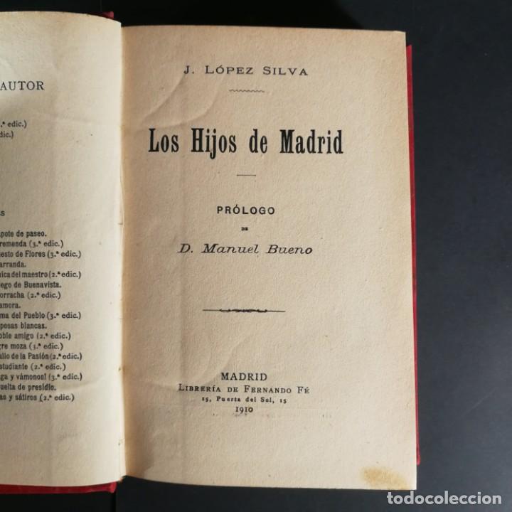 Libros de segunda mano: J. L&oacute;pez Silva Los Hijos de Madrid 1910 - Foto 1