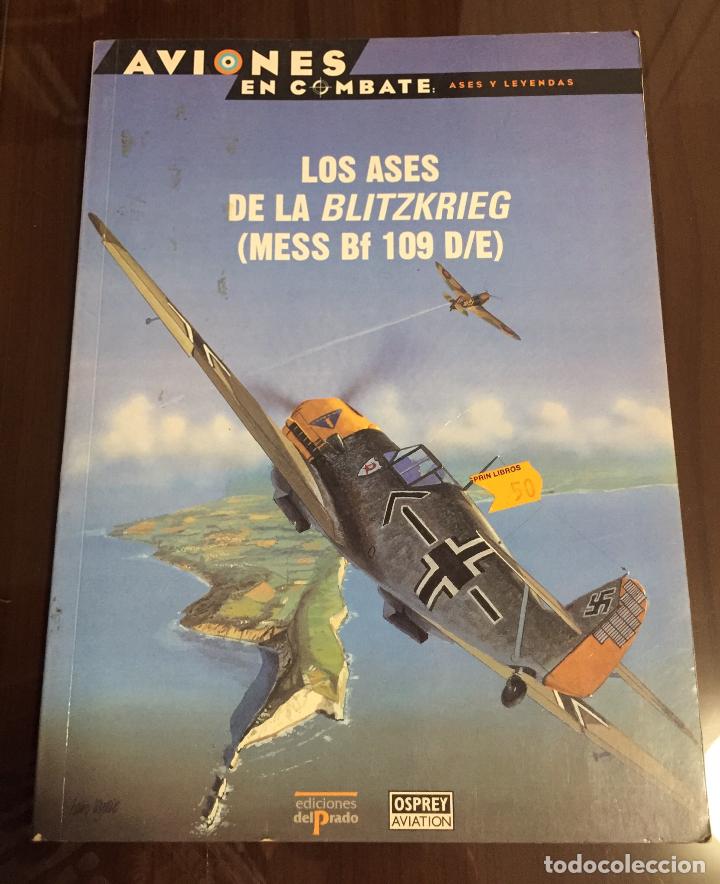Libros de segunda mano: LOS ASES DE LA BLITZKRIEG MESS BF 109, Osprey, Aviones de combate - Foto 1