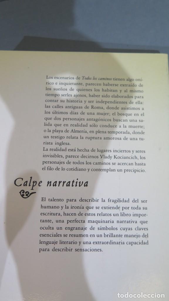 Libros de segunda mano: TODOS LOS CAMINOS. VLADY KOCIANCICH - Foto 2