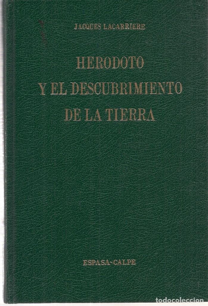 Libros de segunda mano: Jacques LACARRIERE : Herodoto y el descubrimiento de la Tierra. (Traducci&oacute;n de Victorio Peral. 1973)