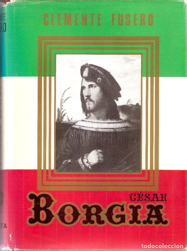 Libros de segunda mano: CESAR BORGIA - CLEMENTE FUSERO - Foto 1