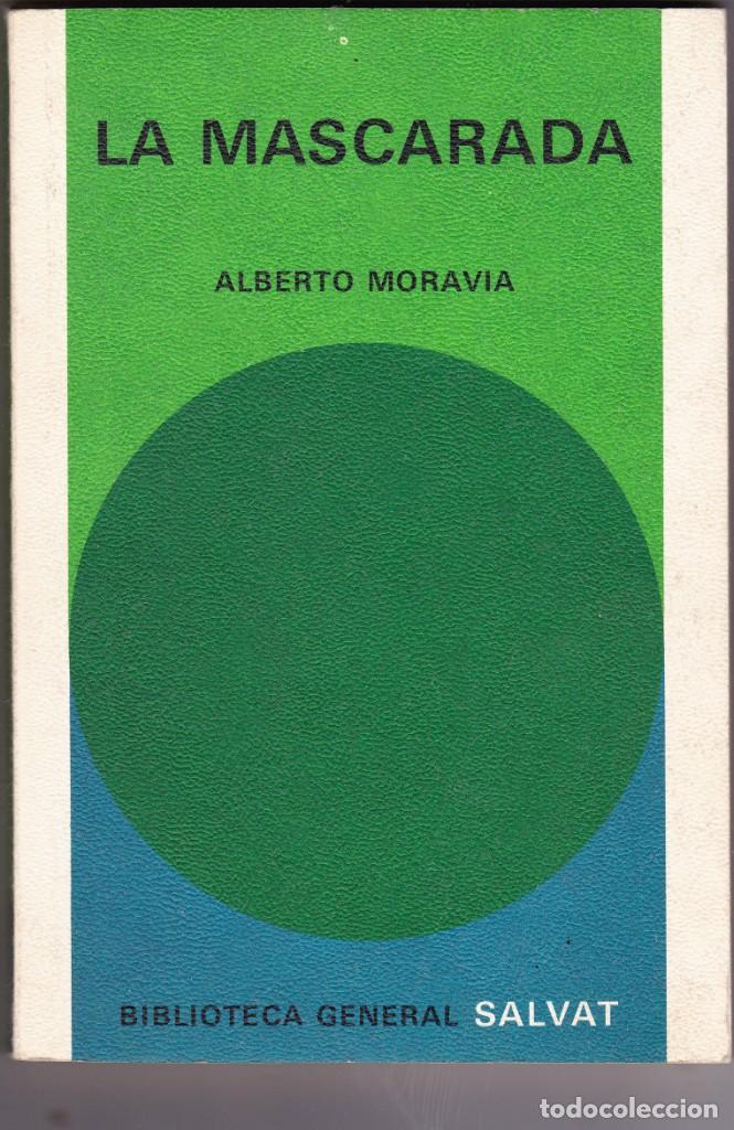 Libros de segunda mano: La mascarada. MORAVIA, Alberto. Ed. Salvat. 1971 - Foto 1