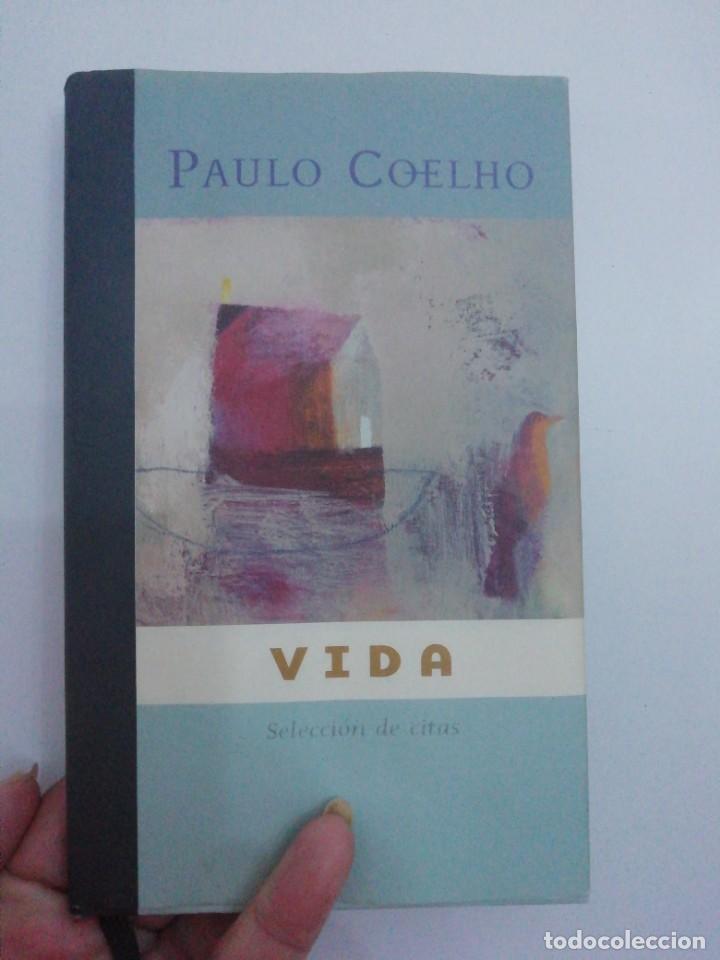 Libros de segunda mano: VIDA (SELECCION DE CITAS) PAULO COELHO - Foto 1