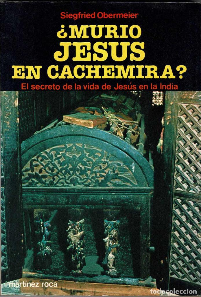 Libros de segunda mano: &iquest;Muri&oacute; Jes&uacute;s en Cachemira? - Siegfried Obermeier - Foto 1