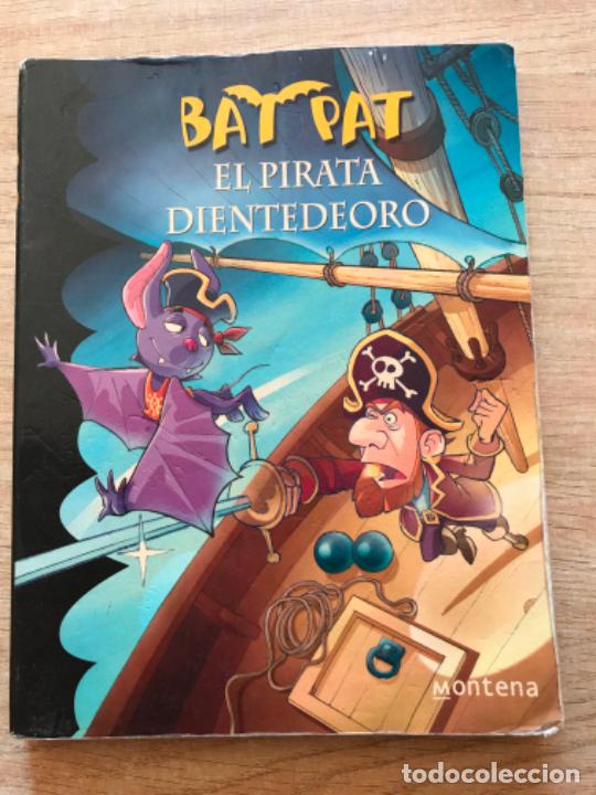 Libros de segunda mano: Bat Pat. El pirata Dientedeoro. PEDIDO M&Iacute;NIMO 5&euro; - Foto 1