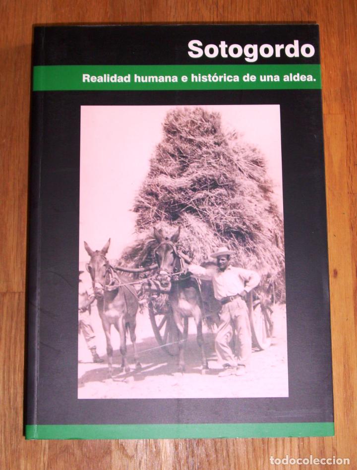 Libri di seconda mano: P&Eacute;REZ RUIZ, Rosario. Sotogordo : realidad humana e hist&oacute;rica de una aldea