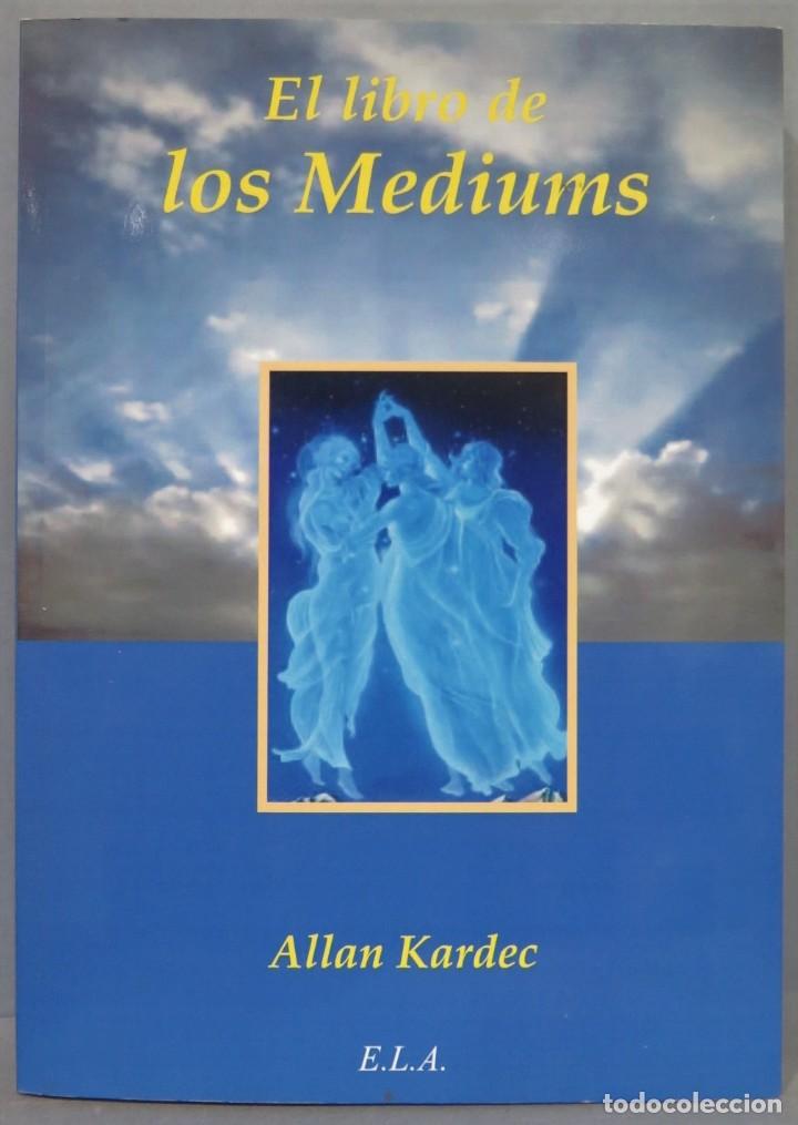 Libros de segunda mano: EL LIBRO DE LOS MEDIUMS. KARDEC - Foto 1