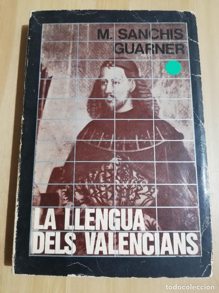 Libros de segunda mano: LA LLENGUA DELS VALENCIANS (MANUEL SANCHIS GUARNER) - Foto 1