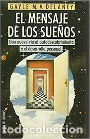 Libros de segunda mano: el mensaje de los sue&ntilde;os Gayle M V Delaney - Foto 1