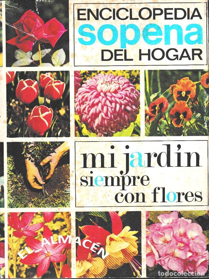 Libros de segunda mano: MI JARD&Iacute;N SIEMPRE CON FLORES (PERCY THROWER 1973) SIN USAR - Foto 1