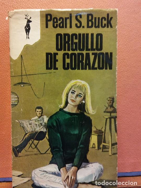Libros de segunda mano: ORGULLO DE CORAZ&Oacute;N. PEARL S. BUCK. EDITORIAL PLANETA - Foto 1