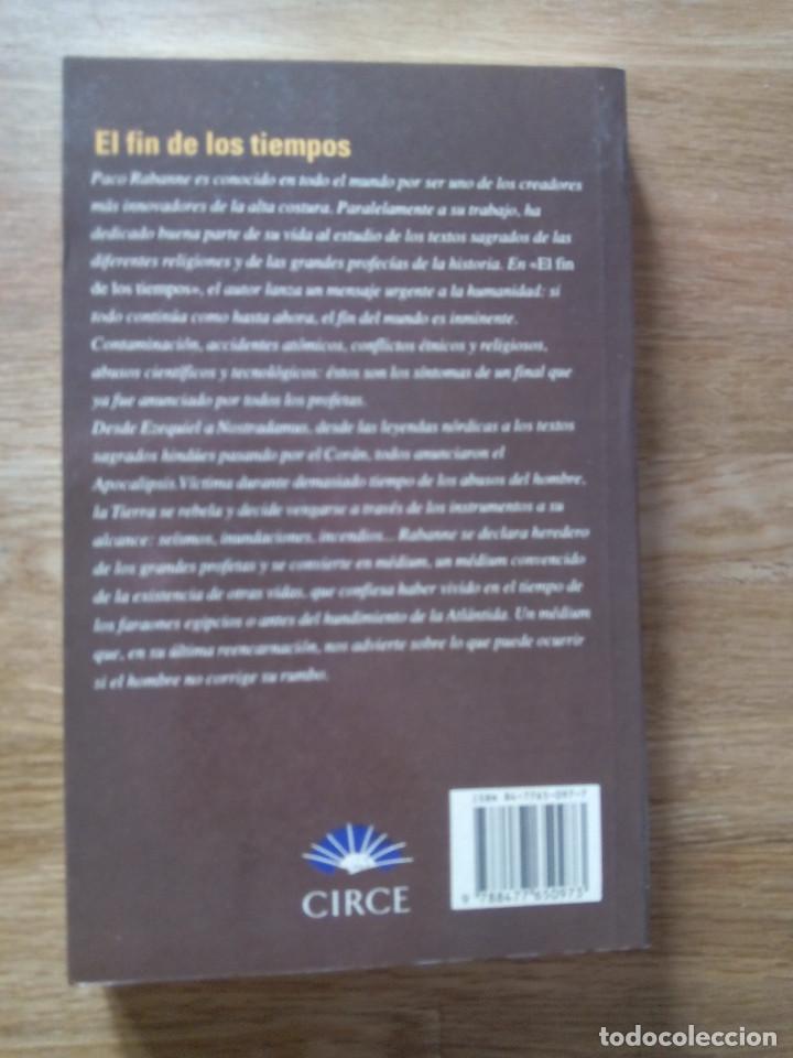 Libros de segunda mano: EL FIN DE LOS TIEMPOS / PACO RABANNE - Foto 2