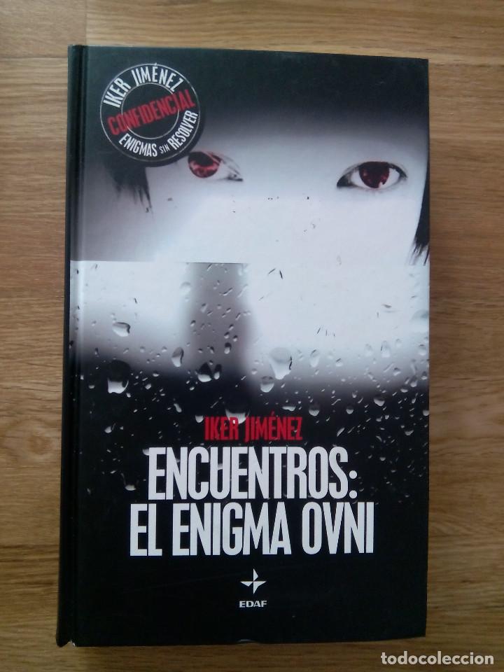 Libros de segunda mano: ENCUENTROS: EL ENIGMA OVNI / IKER JIMENEZ / EDAF - Foto 1