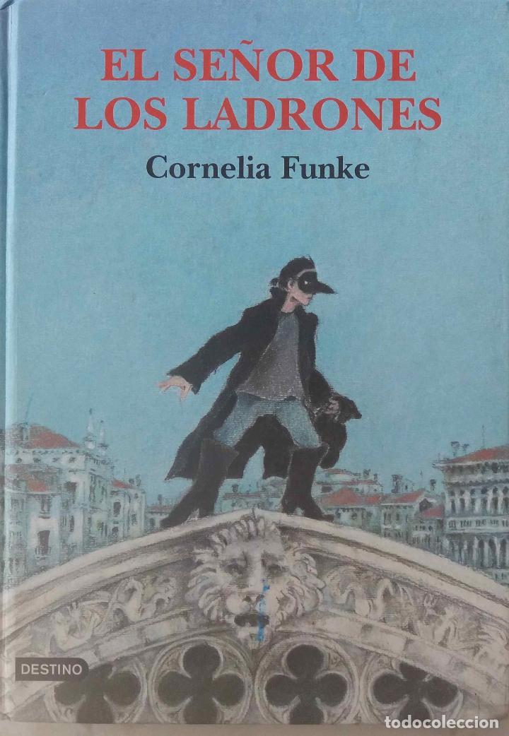 Libros de segunda mano: EL SE&Ntilde;OR DE LOS LADRONES, CORNELIA FUNKE. LIBRO DESTINO - Foto 1