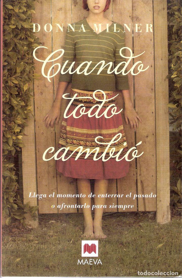 Libros de segunda mano: CUANDO TODO CAMBIO - DONNA MILNER - Foto 1