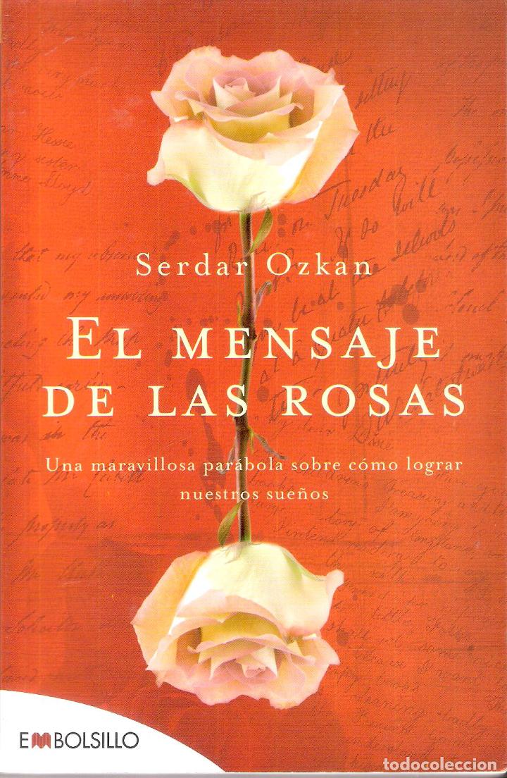 Libros de segunda mano: EL MENSAJE DE LAS ROSAS - SERDAR OZKAN - Foto 1