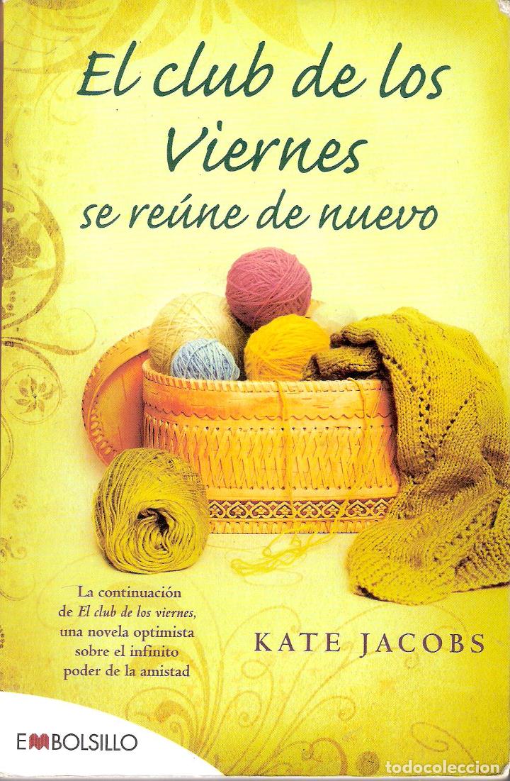 Libri di seconda mano: EL CLUB DE LOS VIERNES SE REUNE DE NUEVO - KATE JACOBS