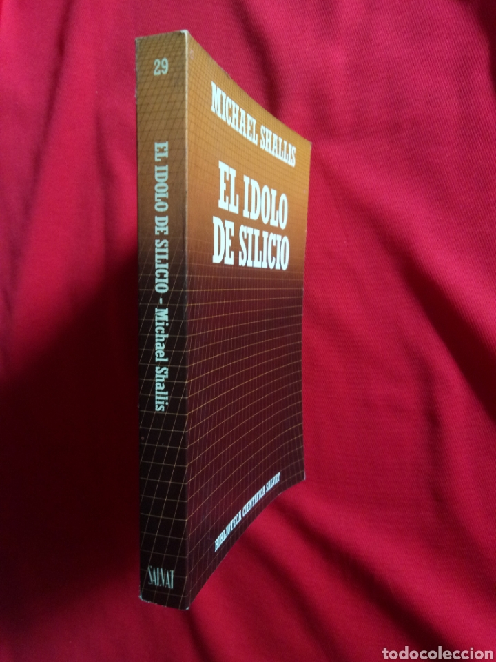 Libros de segunda mano: EL IDOLO DE SILICIO MICHAEL SHALLIS BIBLIOTECA CIENT&Iacute;FICA SALVAT - Foto 3