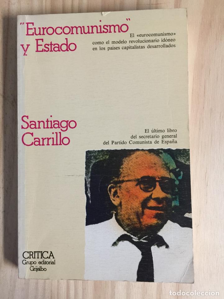 Libros de segunda mano: Eurocomunismo y estado - Santiago Carrillo - Foto 1