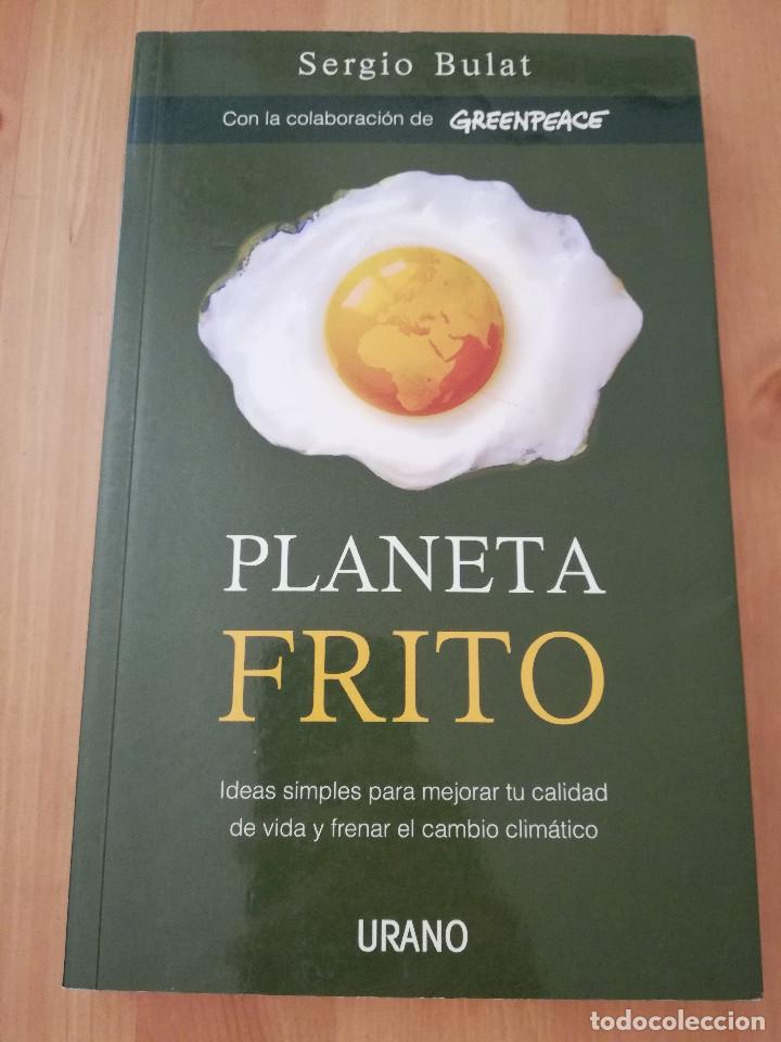 Libros de segunda mano: PLANETA FRITO (SERGIO BULAT) - Foto 1