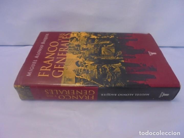 Libros de segunda mano: FRANCO Y SUS GENERALES. MIGUEL ALONSO BAQUER. EDITORIAL TAURUS. 2005 - Foto 3