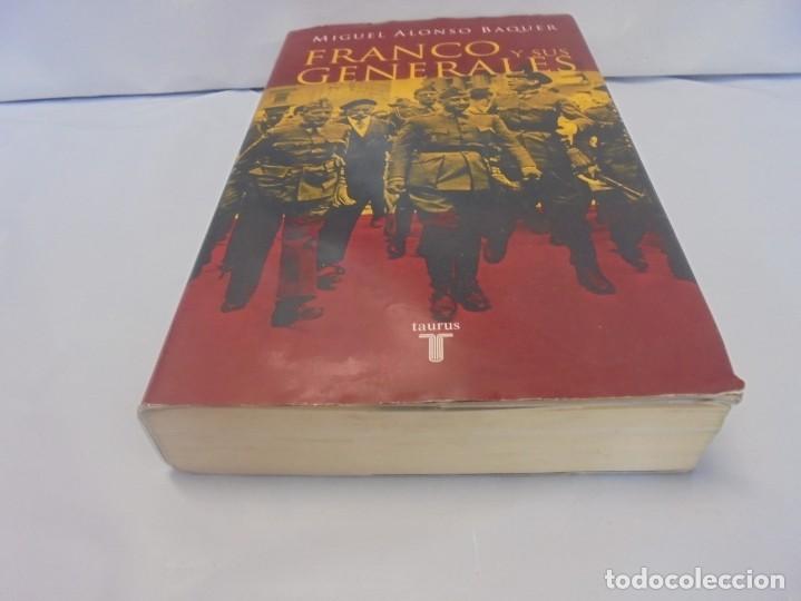 Libros de segunda mano: FRANCO Y SUS GENERALES. MIGUEL ALONSO BAQUER. EDITORIAL TAURUS. 2005 - Foto 4