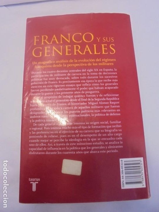 Libros de segunda mano: FRANCO Y SUS GENERALES. MIGUEL ALONSO BAQUER. EDITORIAL TAURUS. 2005 - Foto 23