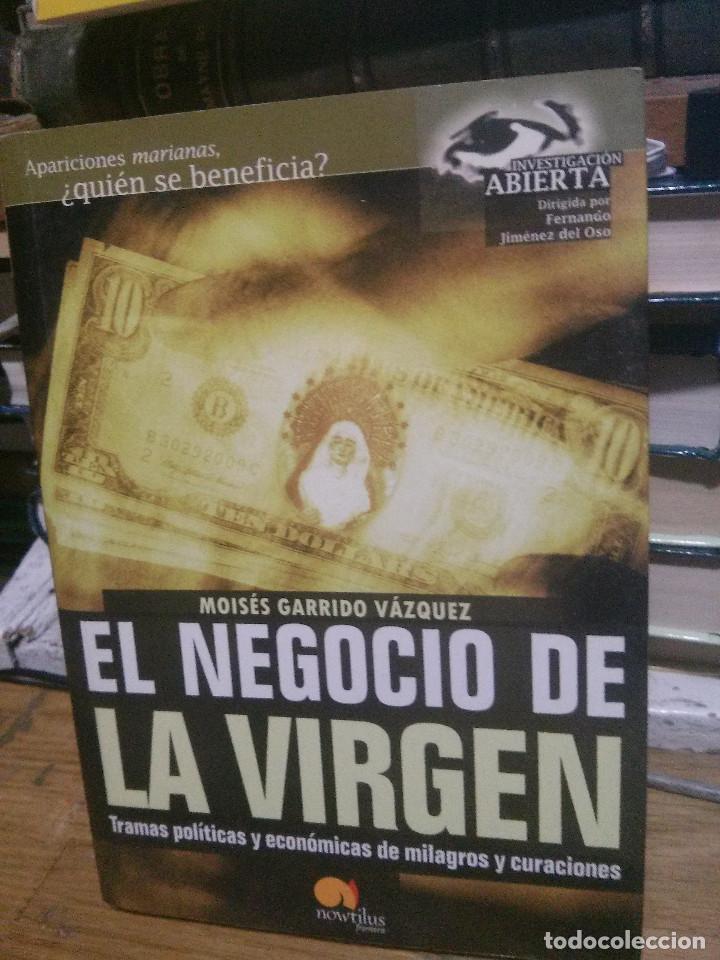 Libros de segunda mano: EL NEGOCIO DE LA VIRGEN, MOISES GARRIDO VAZQUEZ, NOWTILUS - Foto 1