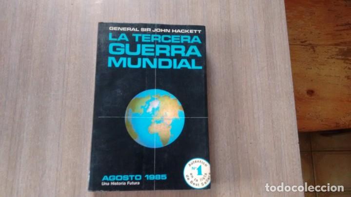 Libros de segunda mano: LA TERCERA GUERRA MUNDIAL - GRAL. SIR JOHN HACKETT - Foto 1