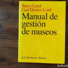 Libros de segunda mano: MANUAL DE GESTIÓN DE MUSEOS. BARRY LORD Y GAIL DEXTER LORD. ARIEL. PATRIMONIO HISTÓRICO. Lote 217902906