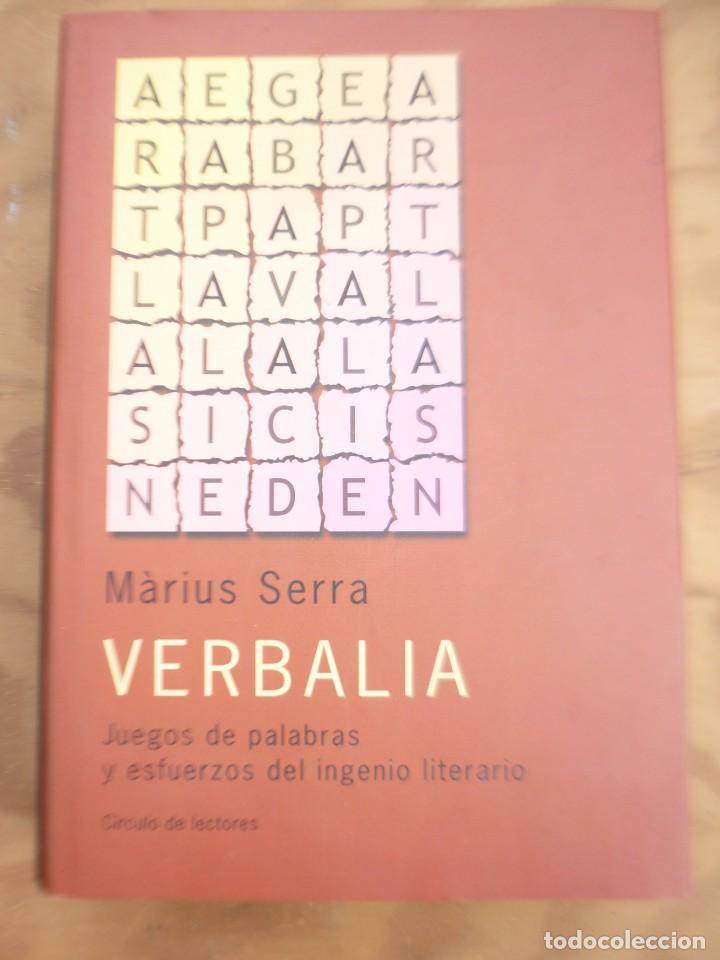 Libros de segunda mano: VERBALIA M&agrave;rius Serra ed. Circulo Lectores - Foto 1