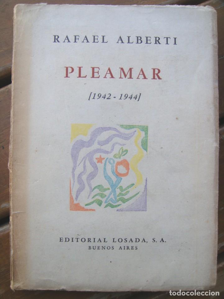 Libros de segunda mano: Rafael Alberti: PLEAMAR [1942-1944].Primera edici&oacute;n - Foto 1