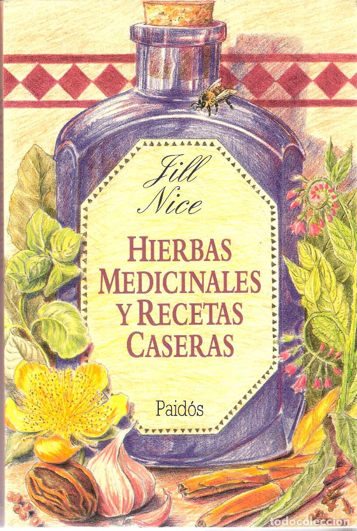 Libros de segunda mano: HIERBAS MEDICINALES Y RECETAS CASERAS - JILL NICE - Foto 1