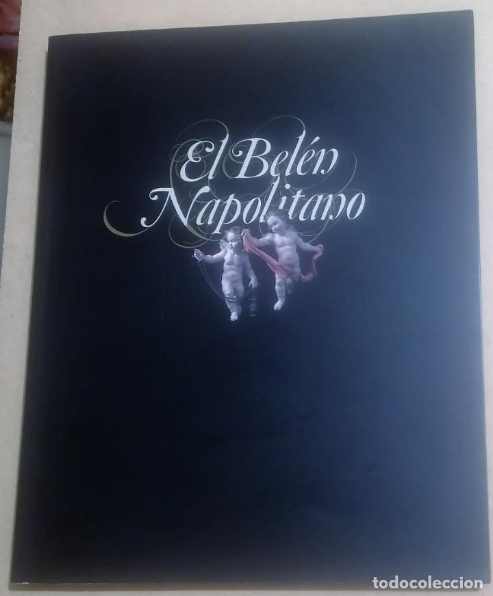 Libros de segunda mano: El bel&eacute;n napolitano, El arte del bel&eacute;n entre N&aacute;poles y Espa&ntilde;a, 2007