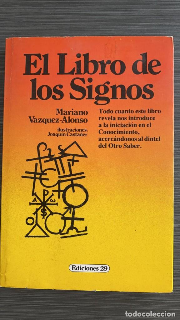 Libros de segunda mano: El libro de los signos. Mariano V&aacute;zquez-Alonso. Ed. Ediciones 29 - Foto 1