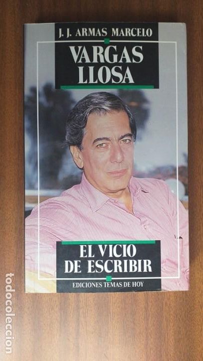 Libros de segunda mano: Vargas Llosa &bull; El vicio de escribir --- J. J. Armas Marcelo / Dedicatoria - Foto 1