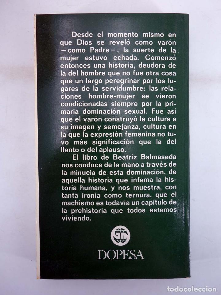 Libros de segunda mano: DP 52. LA MUJER LA PATA QUEBRADA Y EN CASA (Beatriz Balmaseda) Dopesa, 1977 - Foto 2