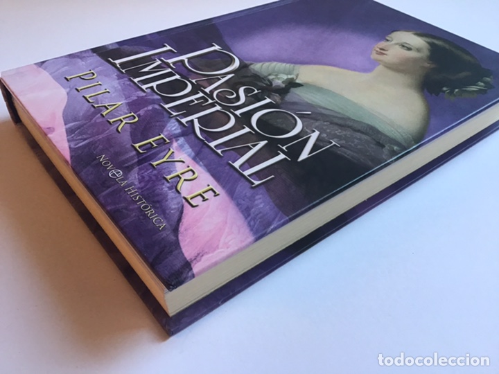Libros de segunda mano: PASI&Oacute;N IMPERIAL / PILAR EYRE / LA ESFERA DE LOS LIBROS - Foto 10