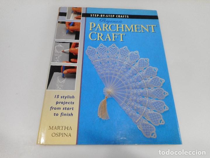 Libros de segunda mano: MARTA OSPINA Parchment craft (ingl&eacute;s) Q2800A - Foto 1
