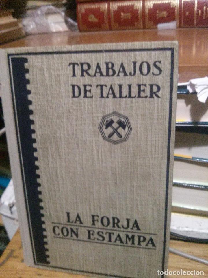 Libros de segunda mano: TRABAJOS DE TALLER, LA FORJA CON ESTAMPA, ED. LABOR - Foto 1