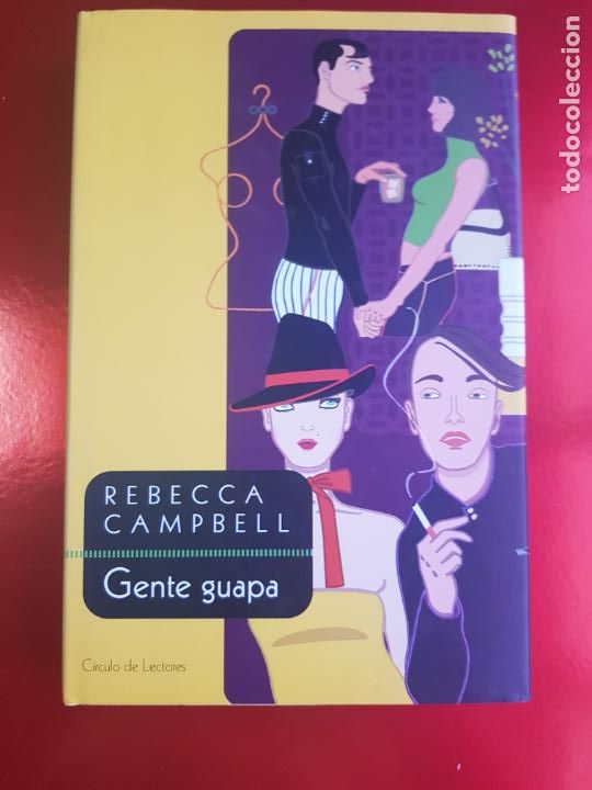 Libri di seconda mano: LIBRO-GENTE GUAPA-REBECA CAMPBELL-2004-C&Iacute;RCULO DE LECTORES-SOBRECUBIERTA-VER FOTOS