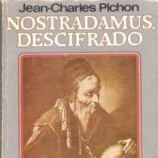 Libros de segunda mano: NOSTRADAMUS DESCRIFRADO - JEAN-CHARLES PICHON