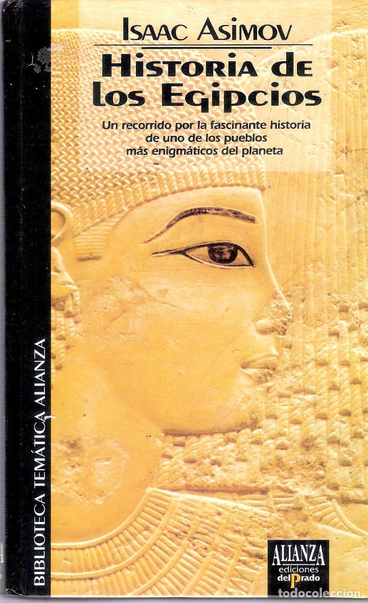 Libros de segunda mano: HISTORIA DE LOS EGIPCIOS - ISAAC ASIMOV - Foto 1