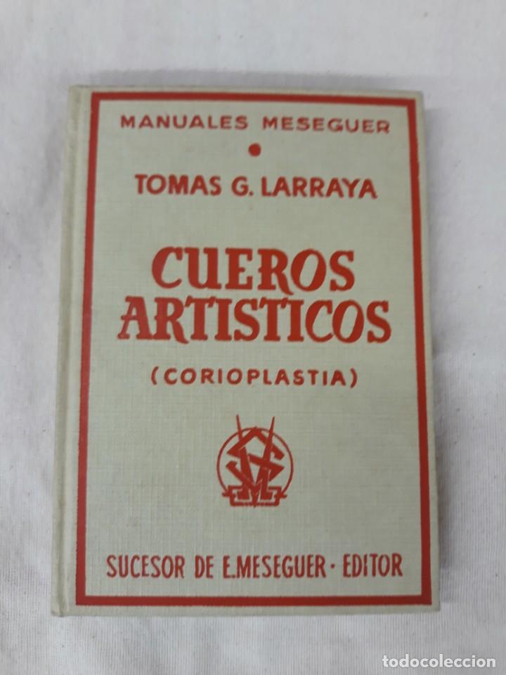 Libros de segunda mano: TOMAS G. LARRAYA, CUEROS ART&Iacute;STICOS (CORIOPLASTIA) - Foto 1