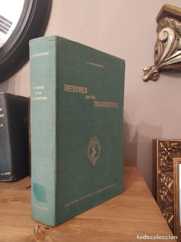Libros de segunda mano: MESURES SUR LES TRANSISTORS - H . ARCISZEWKI &Uacute;NICO - Foto 1